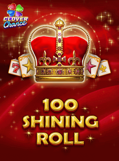 100 Shining Roll