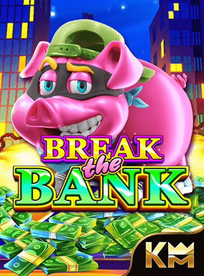 Break The Bank