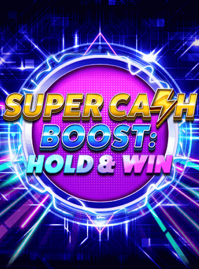 Super Cash Boost: Hold & Win