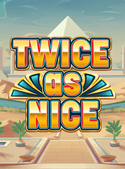 Twice as Nice